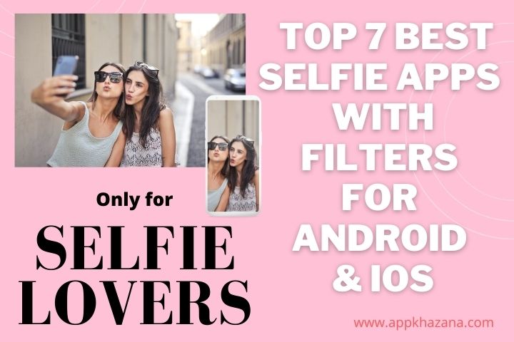 top best selfie apps