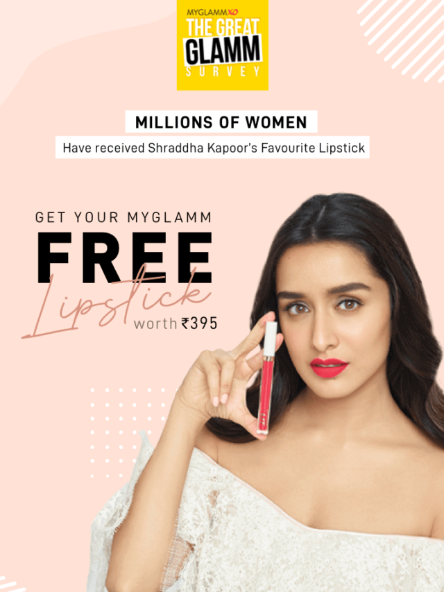Get a Free MyGlamm Lipstick worth ₹395 on Filling up a 30-sec Survey