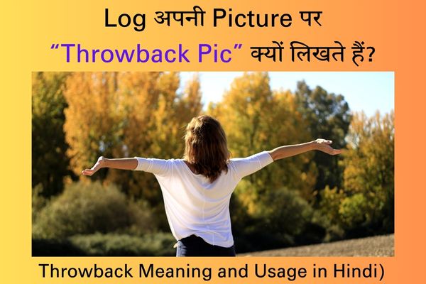 throwback pic meaning in hindi